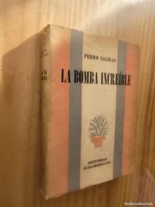 Libri di seconda mano: LA BOMBA INCREÍBLE - PEDRO SALINAS (ED. SUDAMERICANA, 1950)